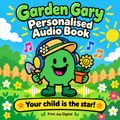 Garden Gary personalised audiobook cover — Your child is the star