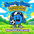 Sporty Sam personalised audiobook cover — Your child is the star