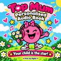 Top Mum personalised audiobook cover — Your child is the star